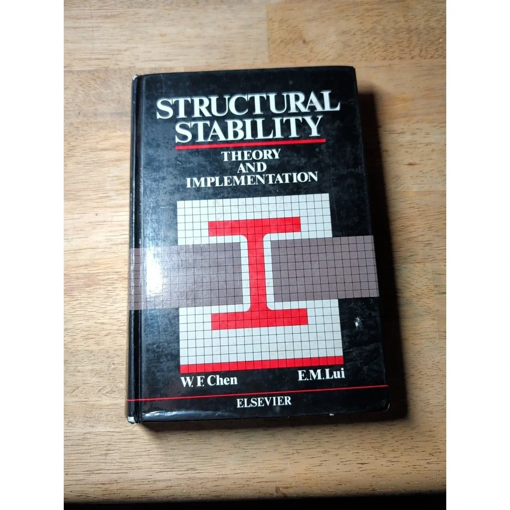 Structural Stability: Theory and Implementation by W.F. Chen and E. M.‎ Lui